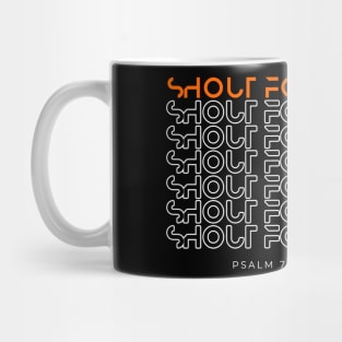 Shout for Joy Street Design Mug